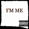 I'm Me - Single album lyrics, reviews, download