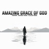 AMAZING GRACE OF GOD