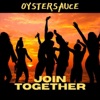 Oystersauce - Join Together