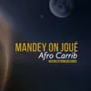 Mandey On Joué album lyrics, reviews, download