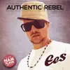 Authentic Rebel album lyrics, reviews, download