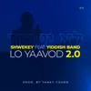 Lo Yaavod 2.0 (feat. Yiddish Band) - Single album lyrics, reviews, download