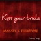 kiss your bride (feat. TeeRhyme) - Dansaly lyrics