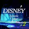 DISNEY Acoustic Guitar Collection pt. 2 album lyrics, reviews, download