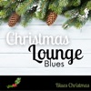 Christmas Lounge Blues