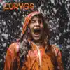 Curves - Single album lyrics, reviews, download