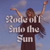 Rode Off Into the Sun - Single