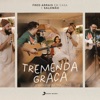 Tremenda Graça (This Is Amazing Grace) - Single