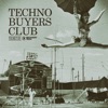 Techno Buyers Club, Ticket 01