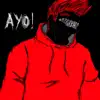 Ayo! - Single album lyrics, reviews, download