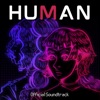 HUMAN (Original Soundtrack)