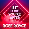 Rose Royce - Is It Love You're After (Edit)
