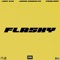 FLASHY (feat. Jaron Randolph & ATX BOZ) - Jedi512 lyrics