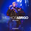 Melhor Abrigo (Ao Vivo) - Single