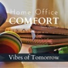 Home Office Comfort - Vibes of Tomorrow