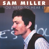 Sam Miller - Doesn't Take Much