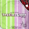 Take Me Away - Single