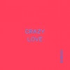 Crazy Love - Single