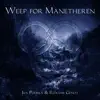 Weep for Manetheren - Single album lyrics, reviews, download