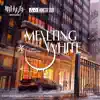 Melting White - Single album lyrics, reviews, download