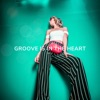 Groove Is in the Heart - Single