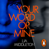 Your Word Or Mine - Lia Middleton