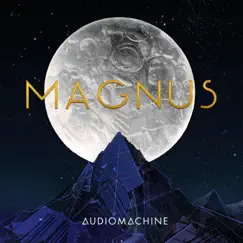 Magnus: B-Sides by Audiomachine album reviews, ratings, credits