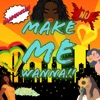 Make Me Wanna - Single