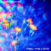 Feel the Love artwork