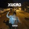 Nasty - Xucro, Pt. 1 - King Xeno lyrics