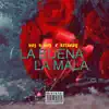 La Buena y La Mala - Single album lyrics, reviews, download