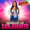 Bailando Mi Sanjuanito - Single