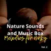Nature Sounds and Music Box Melodies for Baby Vol. 2 album lyrics, reviews, download