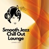 Smooth Jazz Chill Out Lounge