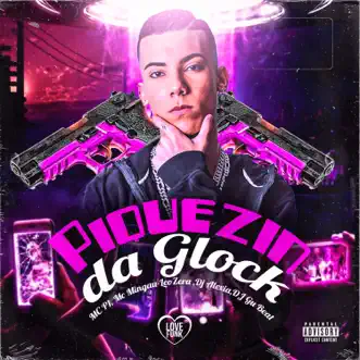 Piquezin da Glock (feat. DJ Alexia, DJ GU BEAT & Love Funk) - Single by MC P1, Mc Mingau & LeoZera album reviews, ratings, credits