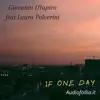 If one day (feat. Giovanni D'Iapico & Laura Polverini) [Canzone su commissione in inglese con voce femminile] song lyrics