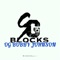 Og Bobby Johnson - SG BLOCKS lyrics