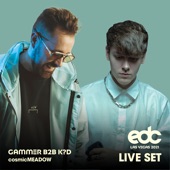 Gammer b2b K?D at EDC Las Vegas 2021: Cosmic Meadow Stage (DJ Mix) artwork