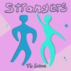 Strangers To Lovers - Single