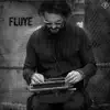 Fluye - Single album lyrics, reviews, download