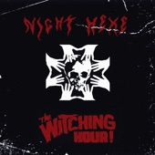 Night Hexe - The Witching Hour