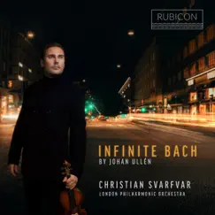 Ullén: Infinite Bach by Christian Svarfvar, London Philharmonic Orchestra & Johan Ullén album reviews, ratings, credits