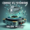 Validol Pills (Corrat vs. TotenKore) - EP, 2023
