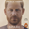 Spare - Prince Harry, The Duke of Sussex