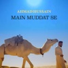 Main Muddat Se - Single