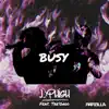 Stream & download Busy (feat. Tre'Gadd) - Single