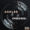 Ashlee - Imbongi (Afrotech Mix)