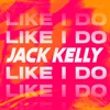 Like I Do - Single