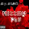 Missing You (feat. Jae Zole) - Single album lyrics, reviews, download