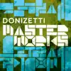 Stream & download Donizetti Masterworks